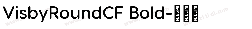 VisbyRoundCF Bold字体转换